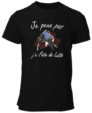 T-shirt Je peux pas j'ai Fête de Lutte - Lafourgoneta