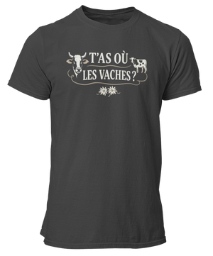 T-shirt T'as où les vaches