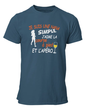 T-shirt Je suis une nana simple j'aime la course à pied et l'apéro - Lafourgoneta