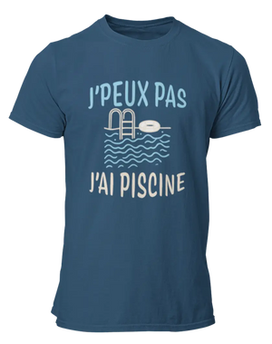 T-shirts j'peux pas j'ai piscine - Lafourgoneta