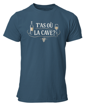 T-shirt T'as où la cave