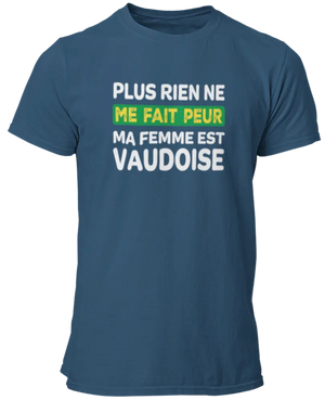 T-shirt Plus rien ne me fait peur ma femme est Vaudoise - Lafourgoneta