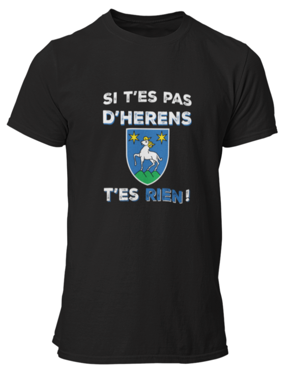 T-shirt Si t'es pas d'Herens t'es rien