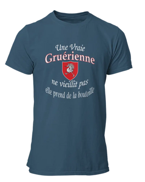 T-shirt Une vrai Gruérienne ne vieillit pas elle prend de la bouteille - Lafourgoneta