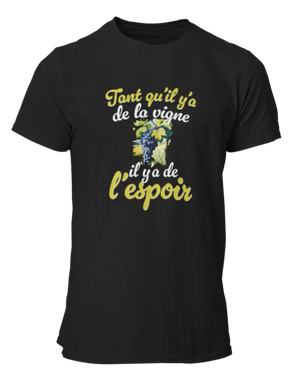 T-shirt Tant qu'il y'a de la vigne il y'a de l'espoir - Lafourgoneta