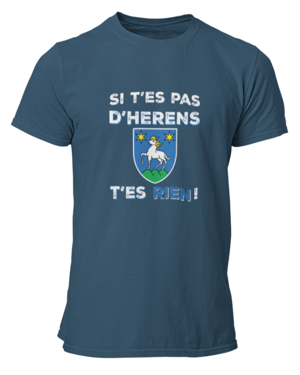 T-shirt Si t'es pas d'Herens t'es rien