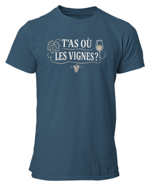 T-shirt T'as où les vignes