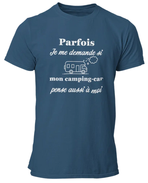T-shirt Parfois je me demande si mon camping-car pense aussi à moi - Lafourgoneta