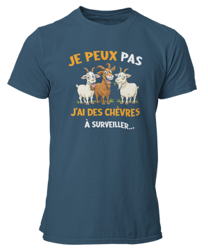 T-shirt je peux pas j'ai des chèvres à surveiller