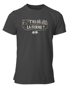 T-shirt T'as où la ferme