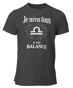 T-Shirt Signe Astrologique Balance – Je m’en fous je suis Balance