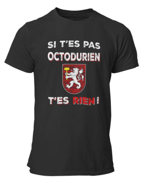 T-shirt Si t'es pas Octodurien t'es rien - Lafourgoneta