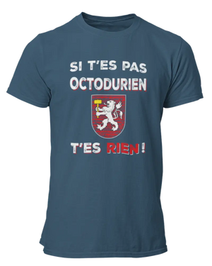 T-shirt Si t'es pas Octodurien t'es rien - Lafourgoneta