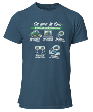 T-shirt Ce que je fais pendant mon temps libre Tracteur