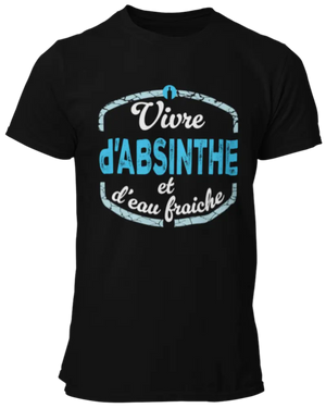 T-shirt Vivre d'ABSINTHE et d'eau fraiche - Lafourgoneta