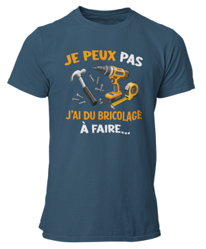T-shirt Je peux pas j'ai du bricolage à faire