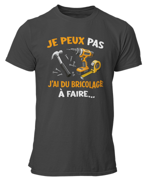 T-shirt Je peux pas j'ai du bricolage à faire