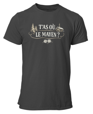 T-shirt T'as où le mayen
