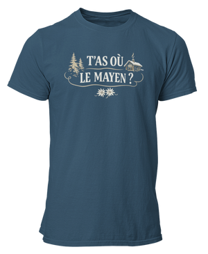T-shirt T'as où le mayen