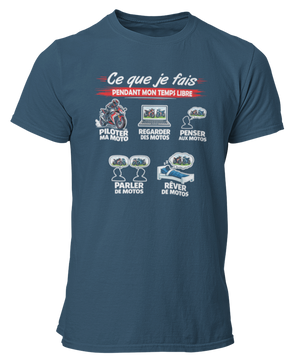 T-shirt Ce que je fais pendant mon temps libre Moto