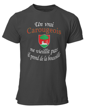 T-shirt Un vrai Carougeois ne vieillit pas il prend de la bouteille
