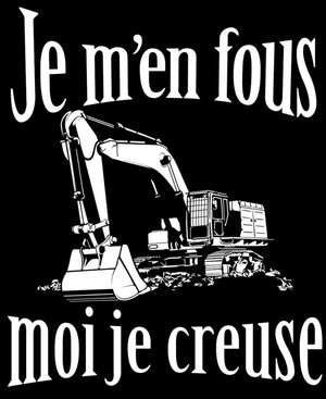 T-shirt Je m'en fous, moi je creuse La Fourgoneta