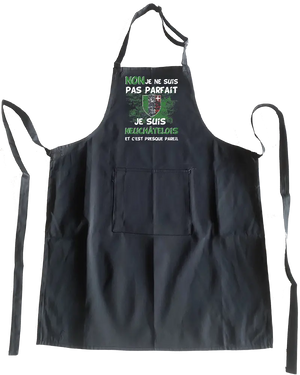 Tablier Non je ne suis pas parfait je suis Neuchâtelois et c'est presque pareil - Lafourgoneta
