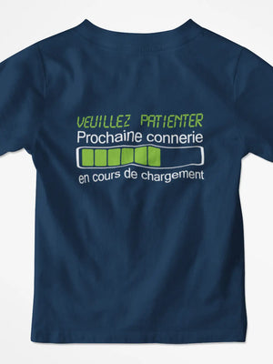 T-shirt enfant veuillez patienter prochaine connerie en cours de chargement - Lafourgoneta