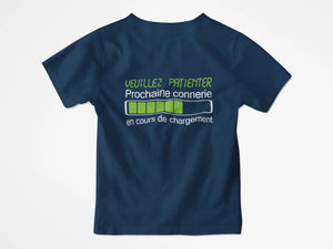 T-shirt enfant veuillez patienter prochaine connerie en cours de chargement - Lafourgoneta