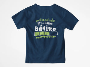 T-shirt enfant veuillez patienter prochaine bêtise en préparation - Lafourgoneta
