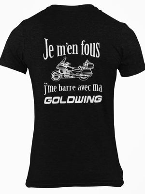 T-shirt Je m'en fous, j'me barre avec ma Goldwing La Fourgoneta