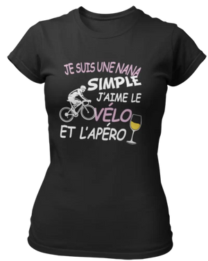 T-shirt Je suis une nana simple j'aime le vélo et l'apéro La Fourgoneta