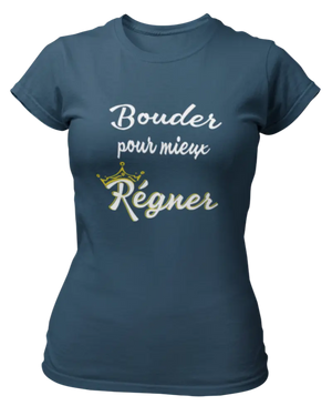 T-shirt Bouder pour mieux régner - Lafourgoneta