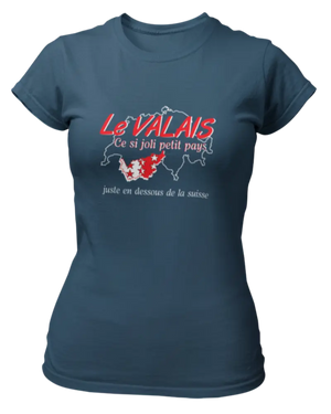 T-shirt Le valais ce si joli petit pays juste en dessous de la Suisse Lafourgoneta