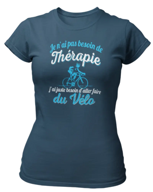 T-shirt Je n'ai pas besoin de thérapie j'ai juste besoin d'aller faire du vélo - Lafourgoneta