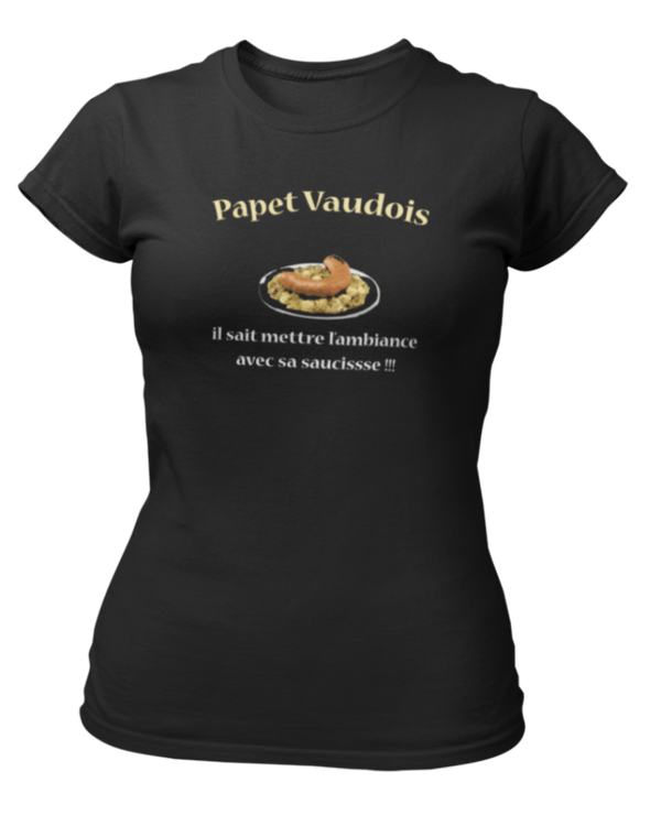 T-shirt Papet vaudois, il sait mettre l'ambiance avec sa saucisse !!!