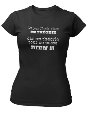 T-shirt Un jour j'irais vivre en théorie - Lafourgoneta