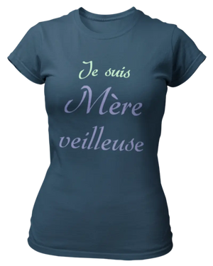 T-shirt je suis Mère veilleuse La Fourgoneta