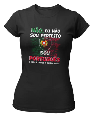 T-shirt Nao, eu nao sou perfeito sou português E isso é quasse a mesma coisa - Lafourgoneta