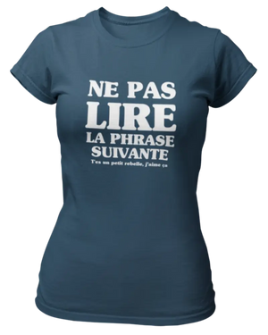 T-shirt Ne pas lire la phrase suivante - Lafourgoneta