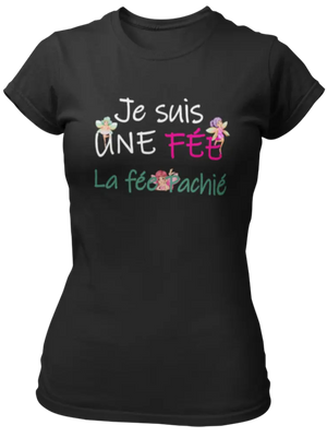 T-shirt Je suis une fée, la fée Pachié La Fourgoneta