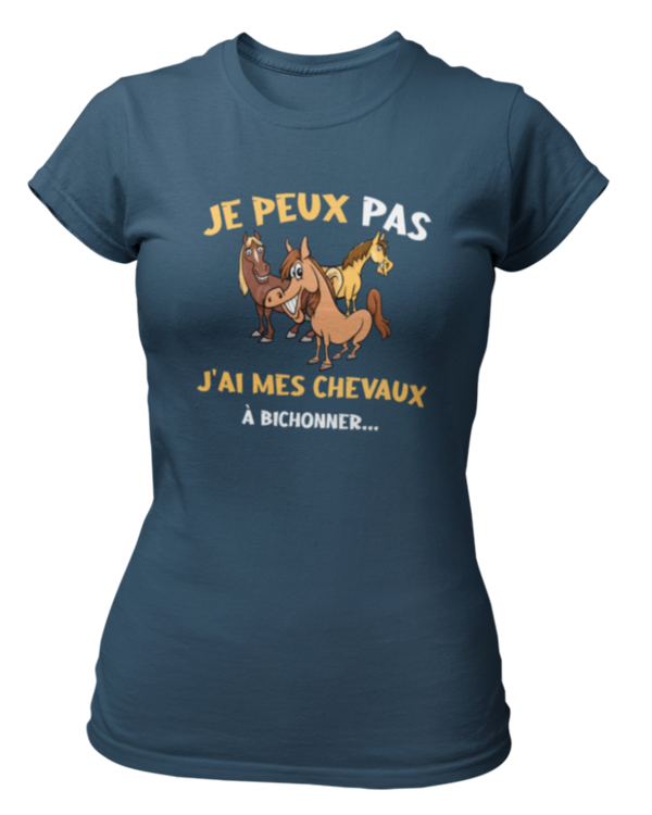 T-shirt Je peux pas j'ai mes chevaux à bichonner