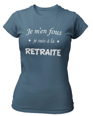 T-shirt Je m'en fous je suis à la retraite La Fourgoneta