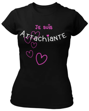 T-shirt Je suis attachiante La Fourgoneta