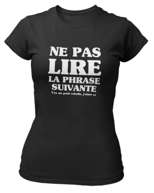 T-shirt Ne pas lire la phrase suivante - Lafourgoneta