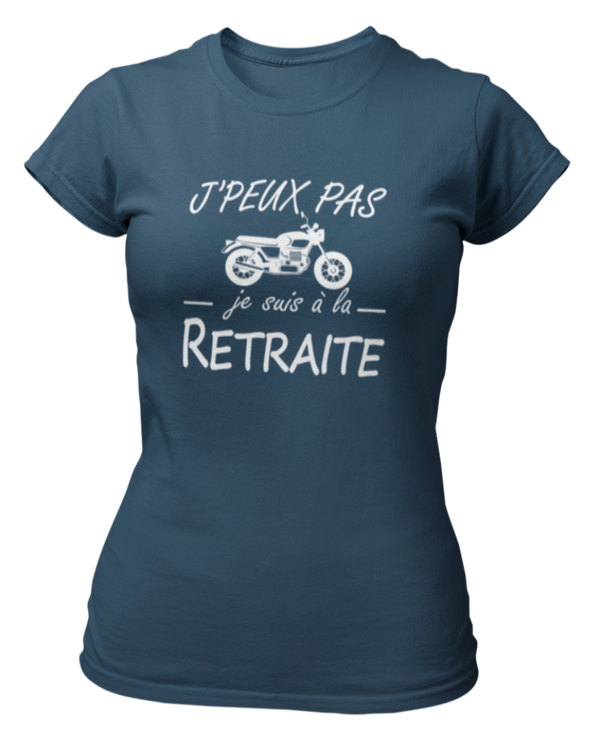 T-shirt J'peux pas je suis à la retraite-moto