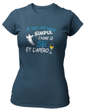 T-shirt Je suis une nana simple j'aime le ski et l'apéro - Lafourgoneta