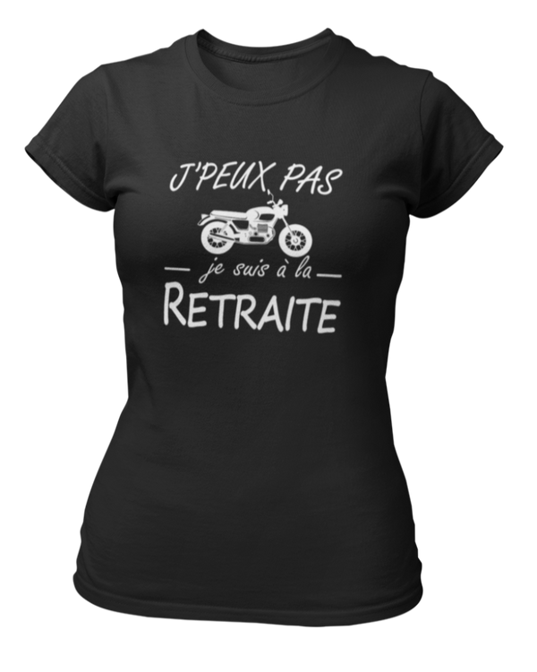 T-shirt J'peux pas je suis à la retraite-moto