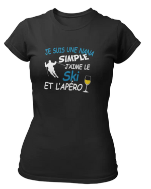 T-shirt Je suis une nana simple j'aime le ski et l'apéro - Lafourgoneta