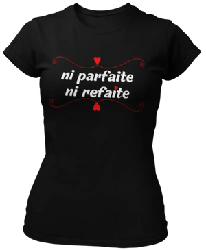 T-shirt ni parfaite ni refaite La Fourgoneta